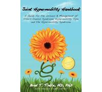 Brad T Tinkle Joint Hypermobility Handbook- A Guide for the Issues & (Tascabile)