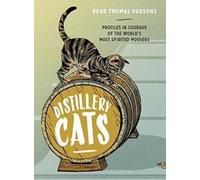 Brad Thomas Parsons Distillery Cats (Copertina rigida)