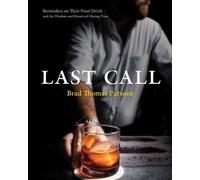 Brad Thomas Parsons Last Call (Copertina rigida)