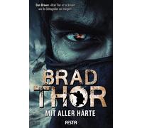 Brad Thor Alexander Amberg Mit aller Härte: Thriller (Tascabile)