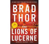 Brad Thor The Lions of Lucerne (Tascabile) Scot Harvath Series