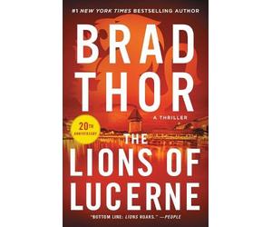 Brad Thor The Lions of Lucerne (Tascabile) Scot Harvath Series