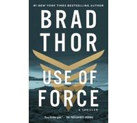 Brad Thor Use of Force (Tascabile) Scot Harvath Series