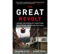 Brad Todd Salena Zito The Great Revolt (Tascabile)