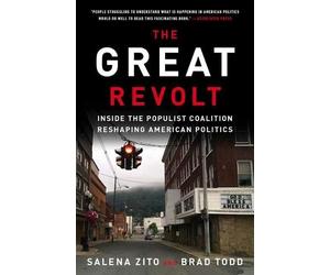 Brad Todd Salena Zito The Great Revolt (Tascabile)