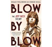 Brad Tolinski Chris Gill Blow by Blow (Copertina rigida)