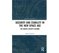 Brad Townsend Security and Stability in the New Space Age (Tascabile)