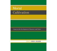 Brad Wilburn Moral Cultivation (Tascabile)