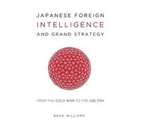 Brad Williams Japanese Foreign Intelligence and Grand Strateg (Copertina rigida)