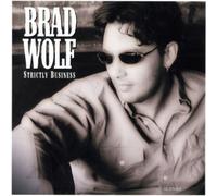 Brad Wolf - Strictly Business