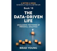 Brad Young The Data-Driven Life (Tascabile)