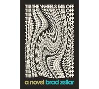 Brad Zellar Till the Wheels Fall Off (Tascabile)