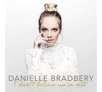 Bradbery, Danielle - I Don't Believe We've Met