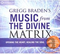 Braden, Gregg - Gregg Braden's Music From The Divine Mat