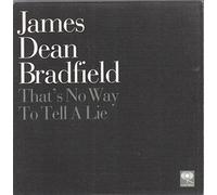 Bradfield,James Dean - That'S No Way to Tell a Lie