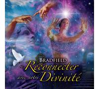 Bradfield - Se Reconnecter A Notre Divin (2 CD)