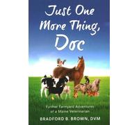 Bradford B Brown Just One More Thing, Doc (Tascabile)