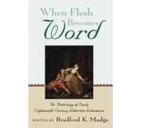 Bradford K. Mudge When Flesh Becomes Word (Copertina rigida)