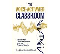 Bradford Mitchell, Lakesa The Voice-Activated Classroom: Recode Your Book NUOVO