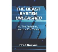 Bradford Reaves The Beast System Unleashed (Tascabile)