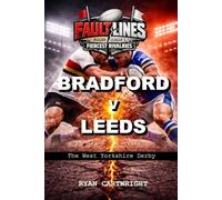 Bradford v Leeds: The West Yorkshire Derby