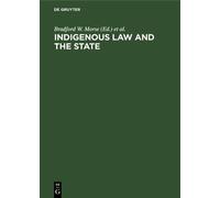 Bradford W. Morse Indigenous law and the state (Copertina rigida)