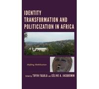 Bradford Whiten Identity Transformation and Politicization in (Copertina rigida)