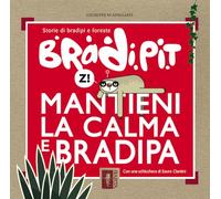 BradiPit. Mantieni la calma e bradipa