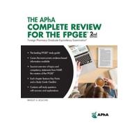 Bradley A. Boucher The APhA Complete Review for the FPGEE® (Tascabile)