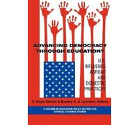 Bradley A. U. L Advancing Democracy Through Education? U.S. I (Copertina rigida)