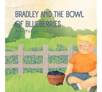 Bradley and the Bowl of Blueberries