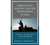 Bradley B. Burr Christianity, Politics, and the Predicament o (Copertina rigida)