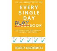 Bradley Charbonneau Every Single Day Playbook (Tascabile)