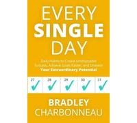 Bradley Charbonneau Every Single Day (Tascabile)