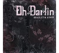 Bradley, Dale Ann/ Adair, Tina - Oh Darlin'