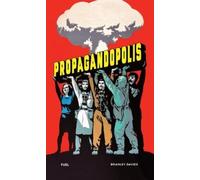 Bradley Davies FUEL Propagandopolis (Copertina rigida)