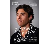 Bradley Dryburgh I Wrote My Own Eulogy (Tascabile)