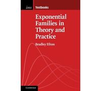 Bradley Efron Exponential Families in Theory and Practice (Tascabile)