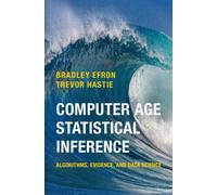 Bradley Efron Trevor Hasti Computer Age Statistical Inferenc (Copertina rigida)
