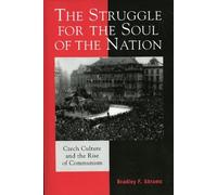 Bradley F. Abrams The Struggle for the Soul of the Nation (Tascabile)