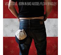 Bradley,Flow - Volkssoul-Born in Bad au [Import]