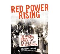 Bradley G. Shreve Red Power Rising (Tascabile)