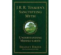Bradley J. Birzer J.R.R. Tolkien's Sanctifying Myth (Tascabile)