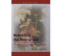 Bradley J Kramer Beholding the Tree of Life (Copertina rigida)