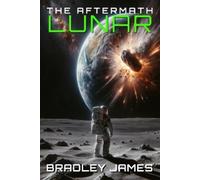 Bradley James The Aftermath: Lunar (Tascabile) Aftermath