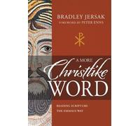 Bradley Jersak A More Christlike Word (Tascabile)