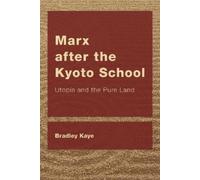 Bradley Kaye Marx after the Kyoto School (Tascabile)