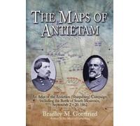 Bradley M Gottfried The Maps of Antietam (Copertina rigida)