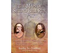 Bradley M Gottfried The Maps of Second Bull Run (Copertina rigida)