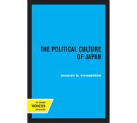 Bradley M. Richardson The Political Culture of Japan (Tascabile)